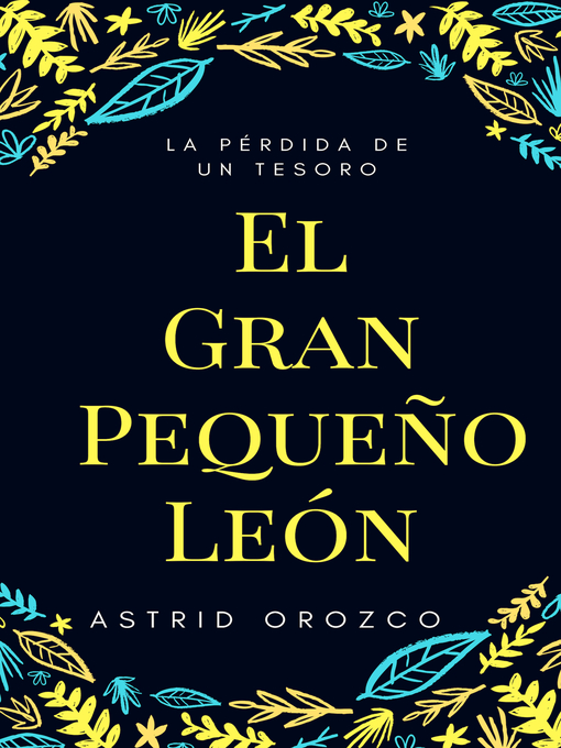 Title details for La pérdida de un Tesoro by Astrid Orozco - Available